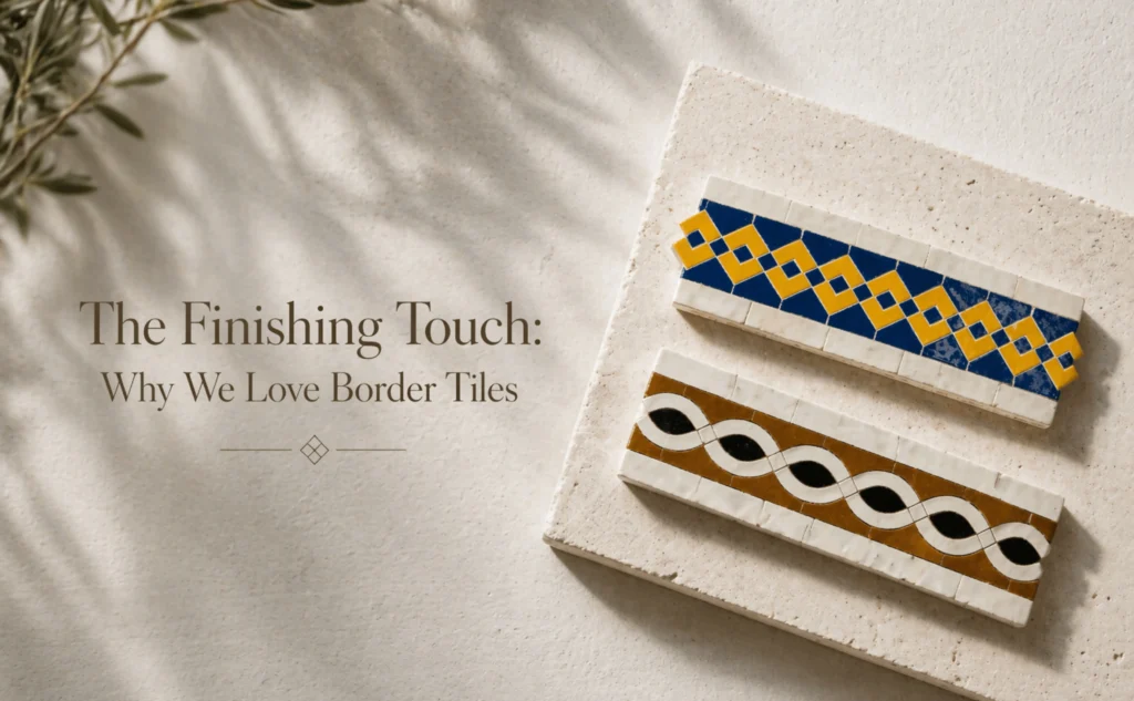 The Finishing Touch: Why We Love Border Tiles